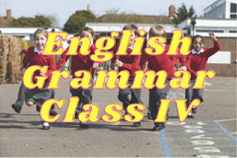 English Grammar (Foundation) - Class IV